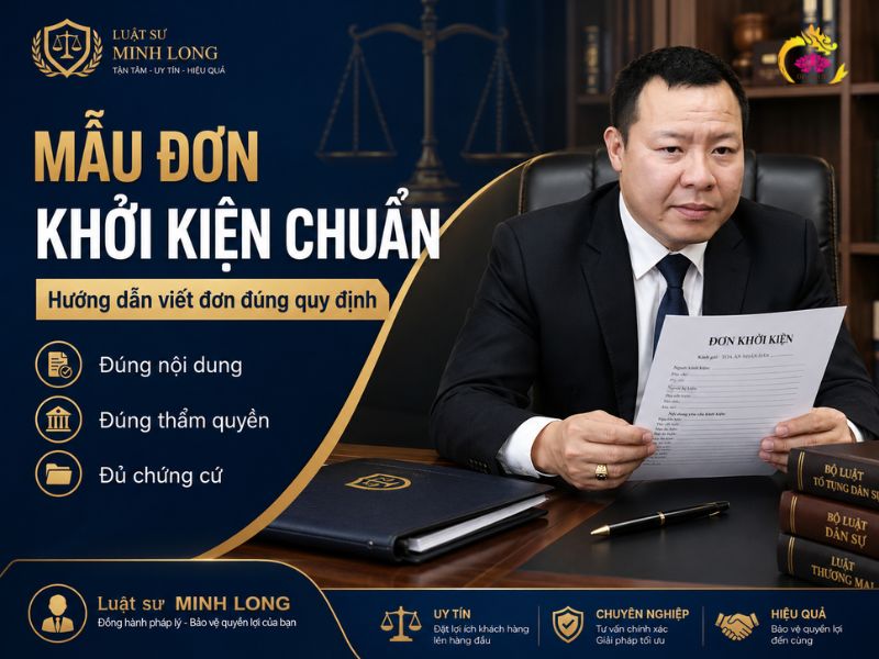 Luật sư Minh Long hướng dẫn chi tiết làm mẫu đơn khởi kiện chuẩn Mẫu đơn khởi kiện chuẩn